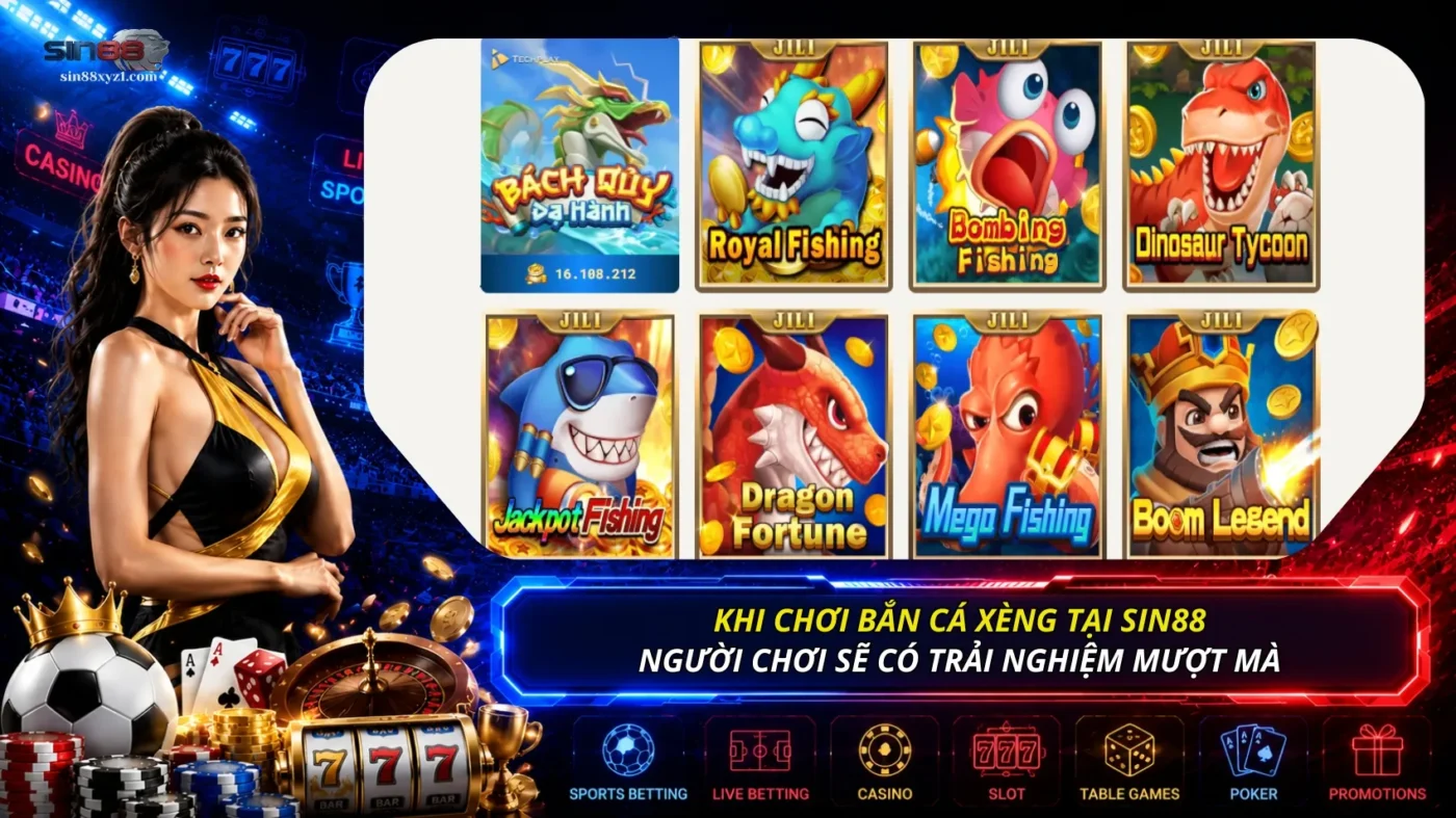 Khi chơi Bắn cá xèng tại SIN88, bạn sẽ có trải nghiệm mượt mà, nói không với giật lag