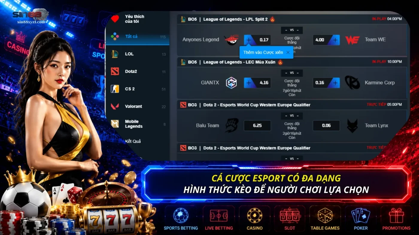 Cá cược Esport có đa dạng hình thức kèo để người chơi lựa chọn