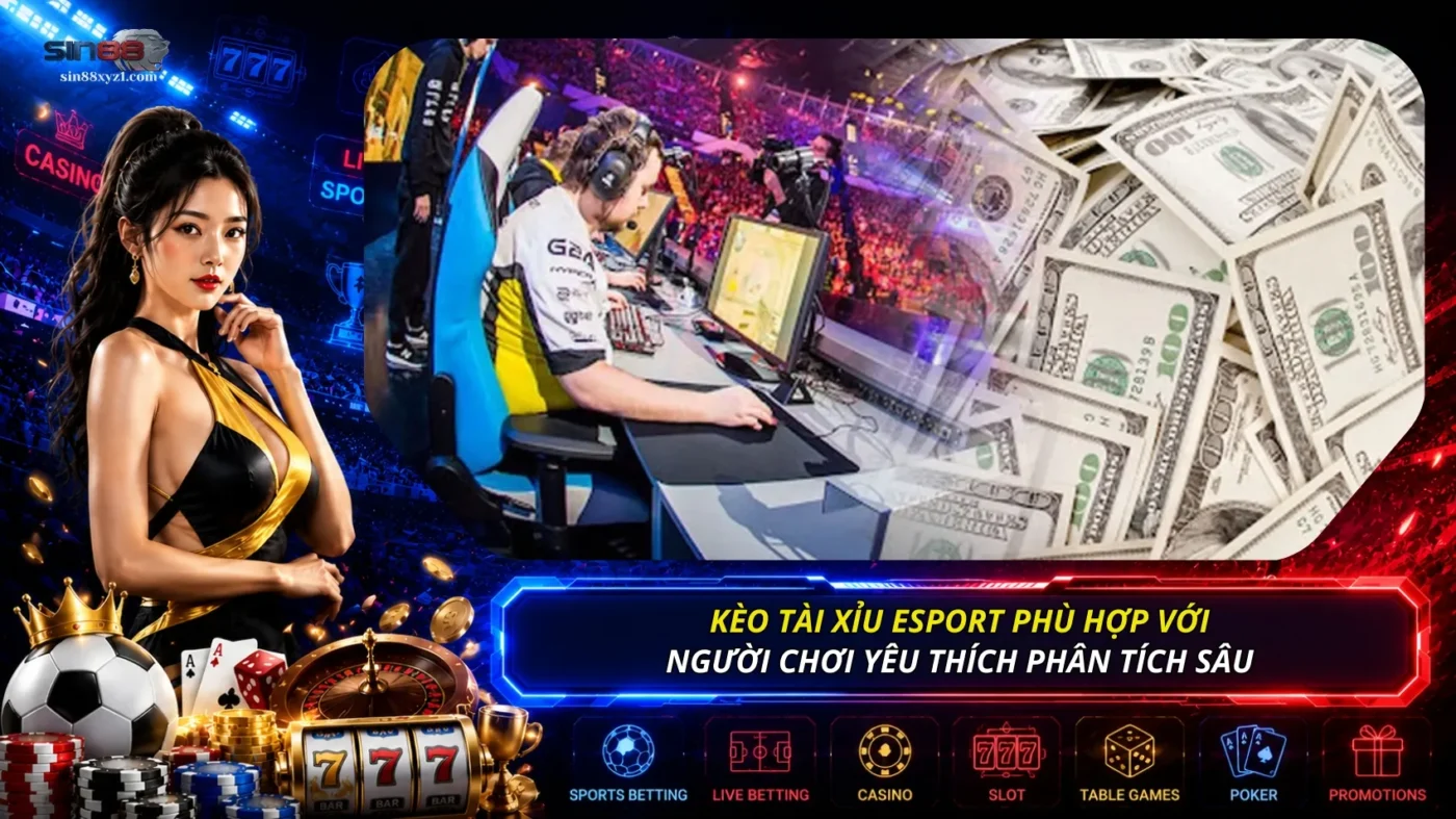 Kèo Tài Xỉu là một hình thức cược phù hợp với những người yêu thích phân tích sâu