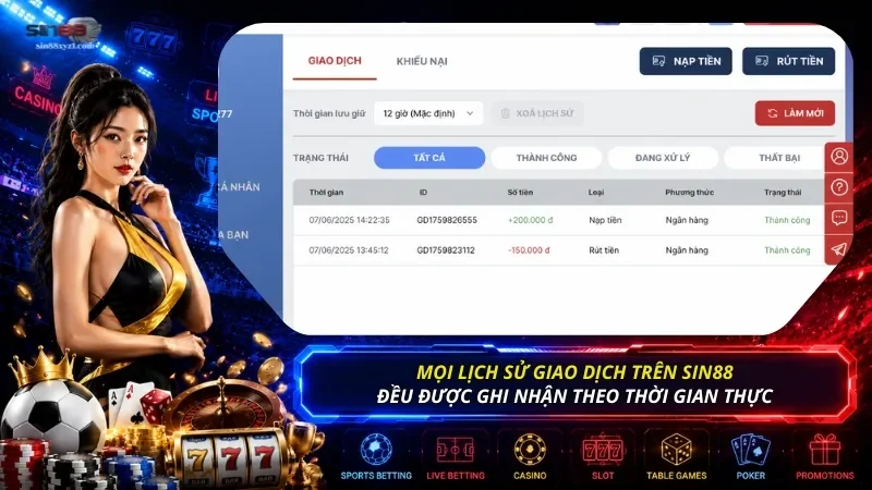 Mọi lịch sử giao dịch của hội viên đều được ghi nhận theo thời gian thực để xác minh khi cần