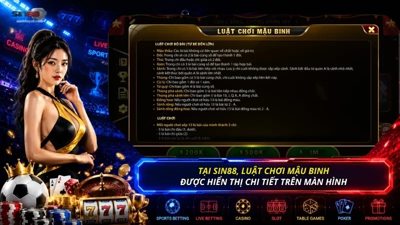 Tại SIN88, luật chơi Mậu Binh được hiển thị chi tiết trên màn hình để ai cũng có thể theo dõi