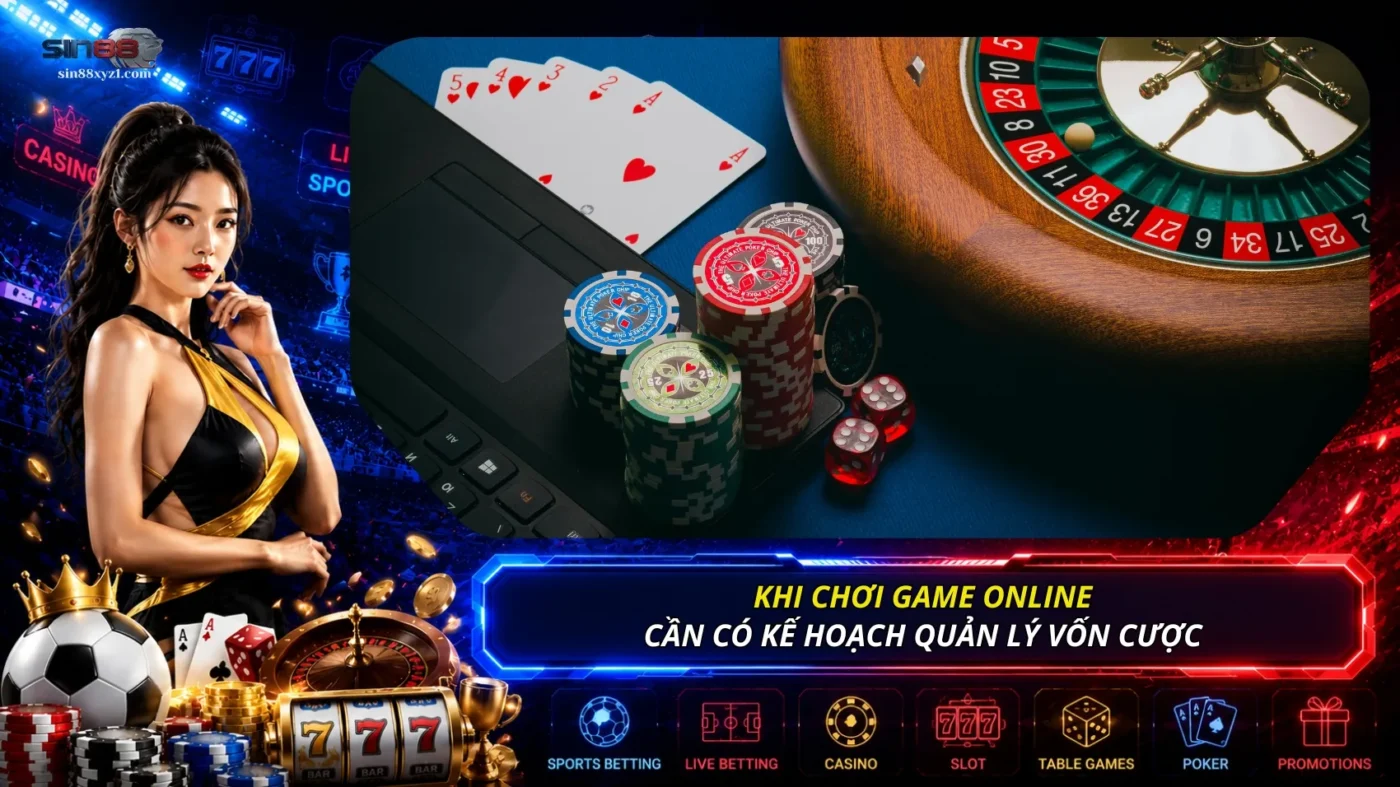 Khi chơi game đỏ đen trực tuyến, có kế hoạch quản lý vốn cược để bảo vệ tài chính cá nhân