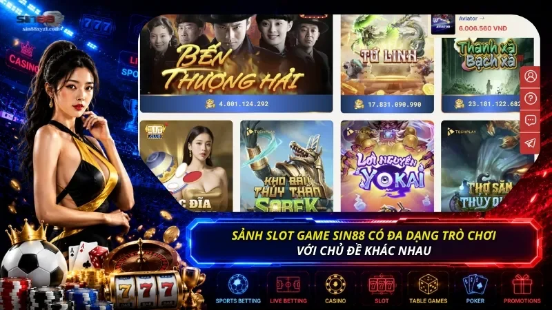 Sảnh Slot game có đang dạng trò chơi thuộc nhiều chủ đề, từ cổ điển đến hiện đại